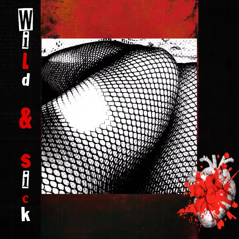 WILD & SICK