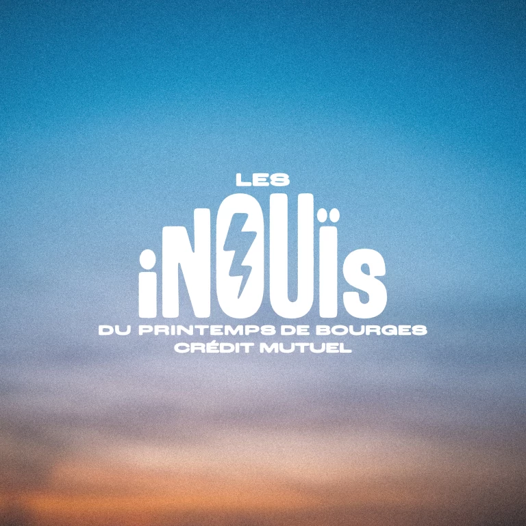Inouïs du Printemps de Bourges